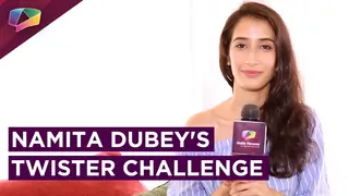Namita takes up the TWISTER CHALLENGE | India Forums Thumbnail