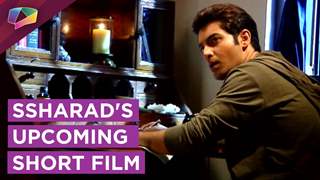Ssharad Malhotra Shares About His Upcoming Short Film She Is The One