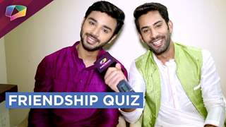 Samridh Bawa And Saahil Uppal Share Their Take On Friendship | Exclusive | India Forums