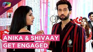 Anika Gets Engaged To Shivaay | Major Twist | Ishqbaaaz