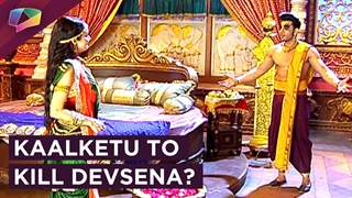 Kaalketu Plans To Attack Devsena | Paras Chabra Enters Aarambh | Star Plus