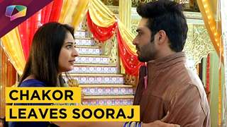Chakor Leaves Sooraj | Sooraj Gets Angry | Udaan