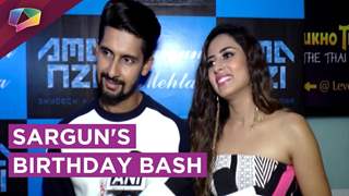 Ravi Dubey Throws A Birthday Bash For Sargun Mehta | Star Studded Party