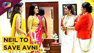 Avni Gets Trapped | Neil To Save Avni | Naamkaran | Star Plus