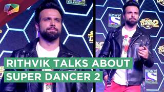 Rithvik Dhanjani Talks About Super Dancer 2 | EXCLUSIVE