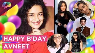 Avneet Kaur's Special Birthday | Aashika, Ashnoor, Bhavesh & More Give Their Good Wishes