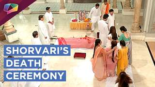Shorvari’s Last Rites | Parth Not Ready To Accept | Dil Se Dil Tak | Colors Tv