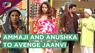 Ammaji And Anushka Hunt For Jaanvi’s Murderer