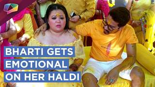 Bharti Singh Breaksdown On Her Haldi Ceremony | Haarsh Wipes Her Tears