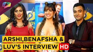 Arshi Khan,Benafsha Soonawala & Luv Tyagi On Gains & Losses In Bigg Boss 11 | Exclusive Interview HD