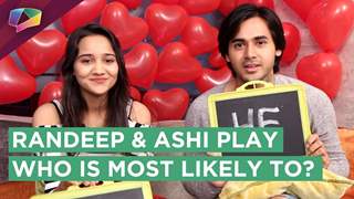 Randeep Rai And Ashi Singh From Yeh Unn Dino Ki Baat Hai Play Who Is Most Likely To?