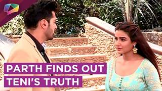 Parth Feels Shattered On Learning Teni's Problems | Dil Se Dil Tak