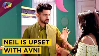 Neil Is Upset With Avni | Avni Annoyed With Saisha | Naamkaran | Star Plus