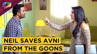 Avni Gets Trapped By The Goons | Neil To Rescue Her | Naamkaran | Star Plus
