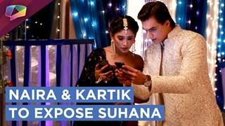 Naira And Kartik Make Special Plans To Expose Suhana | Mehendi Ceremony Begins | YRKKH