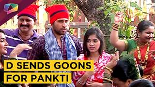 Goons To Get Back Ahaan And Pankti