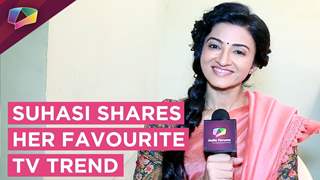 Suhasi Dhami Shares Her Favourite Tv Trends |Exclusive