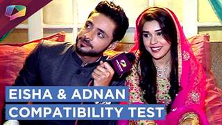 Eisha Singh And Adnan Khan's Compatibility Test
