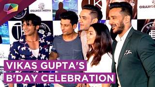 Vikas Gupta's Star Studded Birthday Party