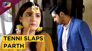 Parth Gets Slapped By Tenni|Dil Se Dil Tak Thumbnail