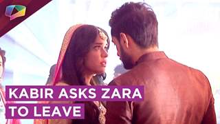 Kabir Asks Zara To Leave | Ishq Subhan Allah | Zee tv