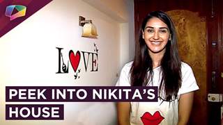 Nikita Dutta Gives A Glimpse Into Her House | Exclusive