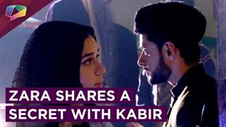 Zara Wants To Share A Secret With Kabir | Ishq Subhan Allah | Zee tv
