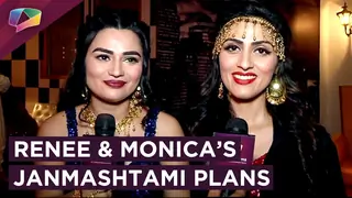 Renee Dhyani And Monica Khanna Share Their Real Life Janmashtami Plans | Exclusive Thumbnail