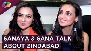 Sanaya Irani And Sana Khan Talk About Their Upcoming Web Series Zindabad | Exclusive Thumbnail