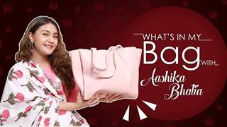 What’s In My Bag With Aashika Bhatia | Bag Secrets Revealed | Exclusive | India Forums