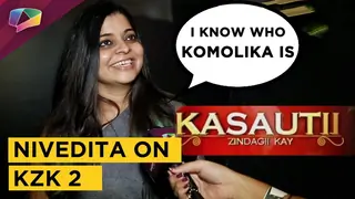Nivedita Basu Says I Know Who Komolika Is | Excited For Kasauti Zindagi Kay 2 | Exclusive Thumbnail