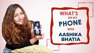 What’s On My Phone With Aashika Bhatia | Phone Secrets Revealed | Exclusive