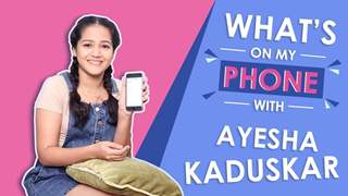 What’s On My Phone With Ayesha Kaduskar | Phone Secrets Revealed | Exclusive