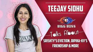 Teejay Sidhu Talks About Srishty’s Eviction, Dipika-KV’s Friendship & More | Bigg Boss 12