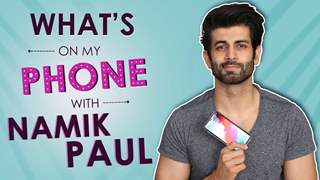 What's On My Phone With Namik Paul | Exclusive | Phone Secrets Revealed