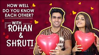 How Well Do You Know Each Other? With Shruti Sinha And Rohan Hingorani | MTV Splitsvilla