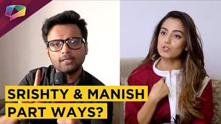 Srishty Rode And Manish Naggdev Part Ways? | Manish UNFOLLOWS Her