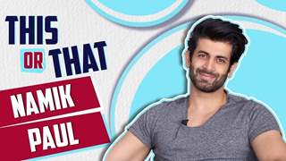 Namik Paul: This Or That | India Forums | Exclusive