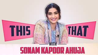 Sonam Kapoor Ahuja Plays This Or That With India Forums | Exclusive