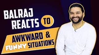 Comedian Balraj Reacts To Awkward And Funny Situations | Laughter Unlimited | India Forums