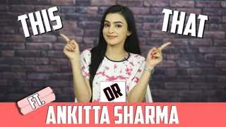 Ankitta Sharma Plays This Or That With India Forums | Exclusive Thumbnail