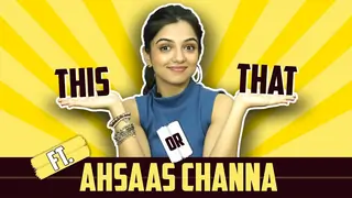 Ahsaas Channa Plays This Or That | India Forums Thumbnail