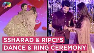 Ssharad Malhotra And Ripci Bhatia’s Dance | Full Ring Ceremony thumbnail