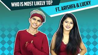 Arishfa Khan And Lucky Take Up Who Is Most Likely To?