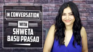 Shweta Basu Prasad Talks About The Tashkent Files, Marriage, Flip And More  Thumbnail