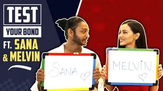 Test Your Bond Ft. Sana Khan And Melvin Louis  Thumbnail