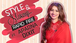 Aparna Dixit Shares Her Style And Makeup Rapid Fire  Thumbnail