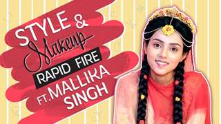 Mallika Singh Takes Up The Style Quiz And Makeup Rapid Fire | Radha Krishna 