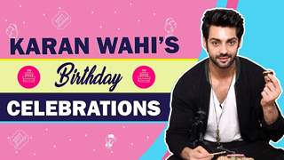 Karan Wahi’s Exclusive Birthday Celebrations With India Forums  thumbnail