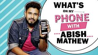 What’s On My Phone With Abish Mathew | Phone Secrets Revealed